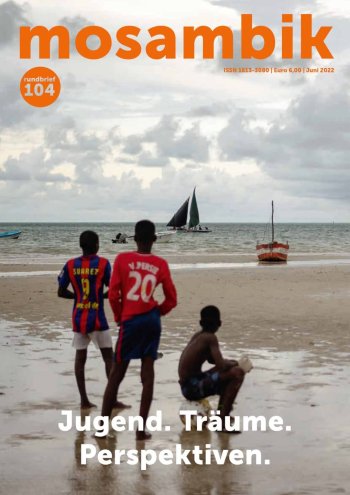 Mosambik Rundbrief 104: Jugend. Träume. Perspektiven